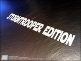 Stormtrooper Edition Decal - Size: 1"x8"