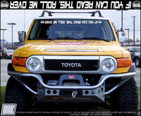 Toyota FJ Cruiser "If you can read this, roll me over" - Windshield Decal