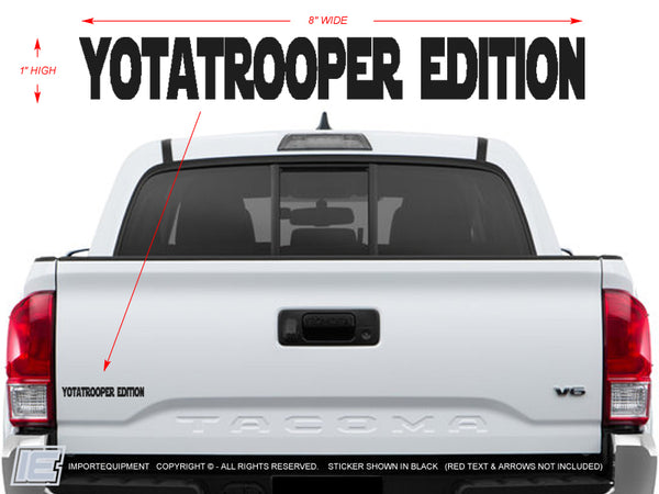 Yotatrooper Edition Decal - Size: 1"x8"