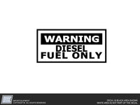 Warning Diesel Fuel Only Decal
